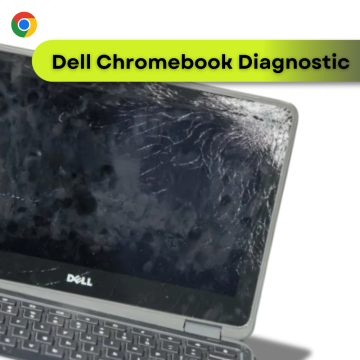 Dell Chromebook Diagnostic with 1-Way Shipping