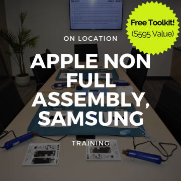 Apple Non full assembly, Samsung (S6,S7,S8,S9) Training + Toolkit (On Location)