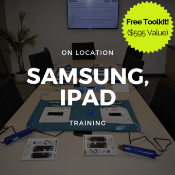 Samsung (S6,S7,S8,S9), iPad (2,3,4,Mini 1/2/3/4/5, Air/2) Training + Toolkit (On Location)