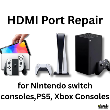 PS5, Xbox Series X, Nintnedo Switch HDMI Port Repair