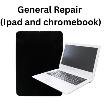 General Repair (iPad and Chromebook)