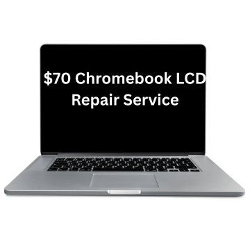 $70 Chromebook LCD Repair Service