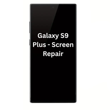 Galaxy S9 Plus - Screen Repair